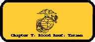 Chapter T: Blood Reef: Tarawa